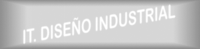 IT. Diseño Industrial